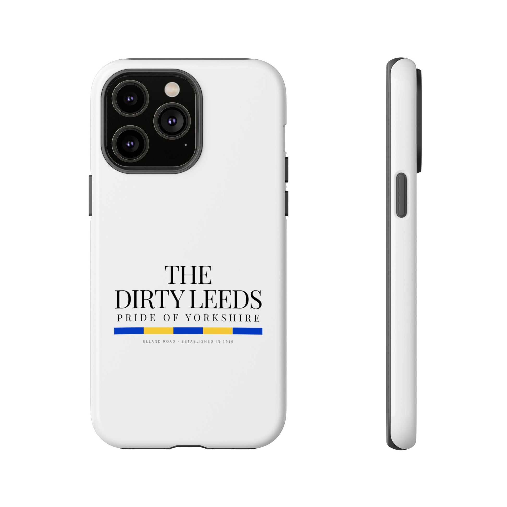 LUFC “The Dirty Leeds: Pride of  Yorkshire” Phone Case - Lufcnews.co.uk