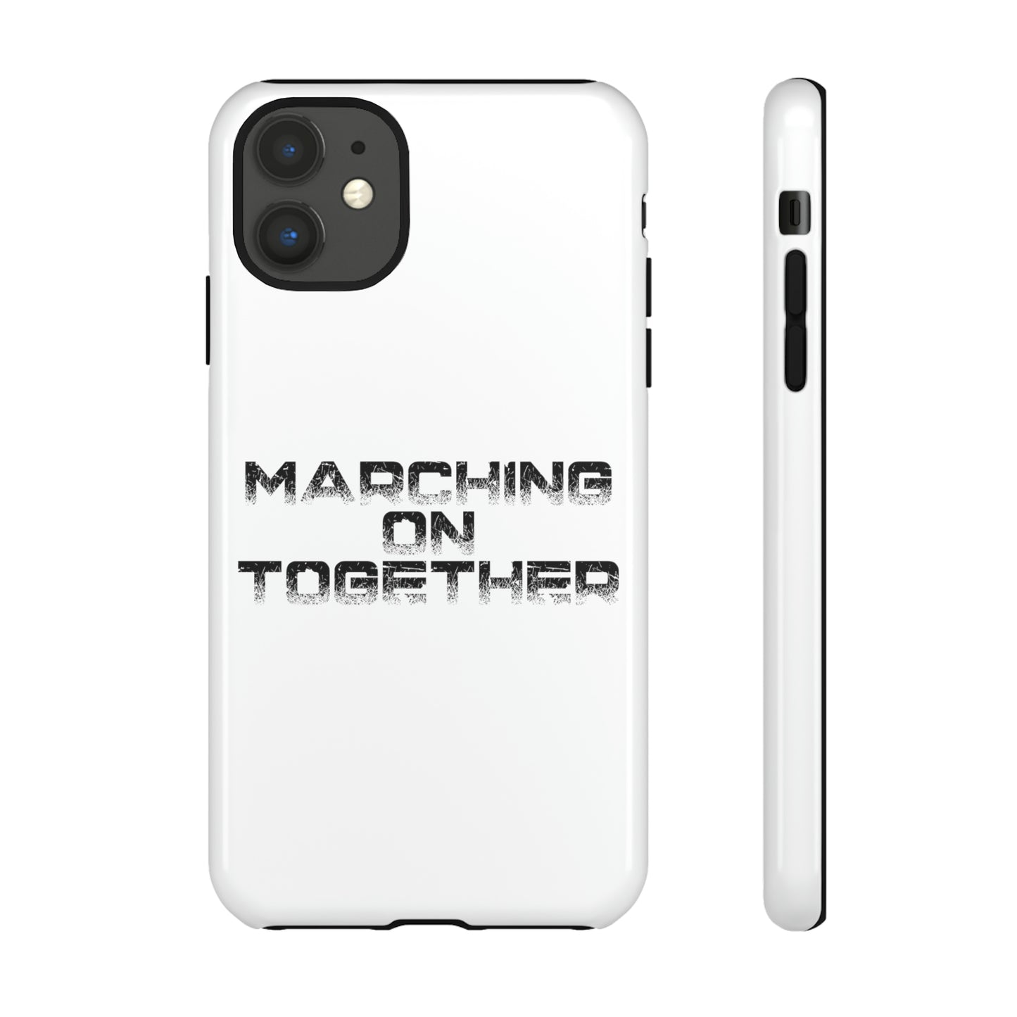 Marching On Together Tough Phone Case