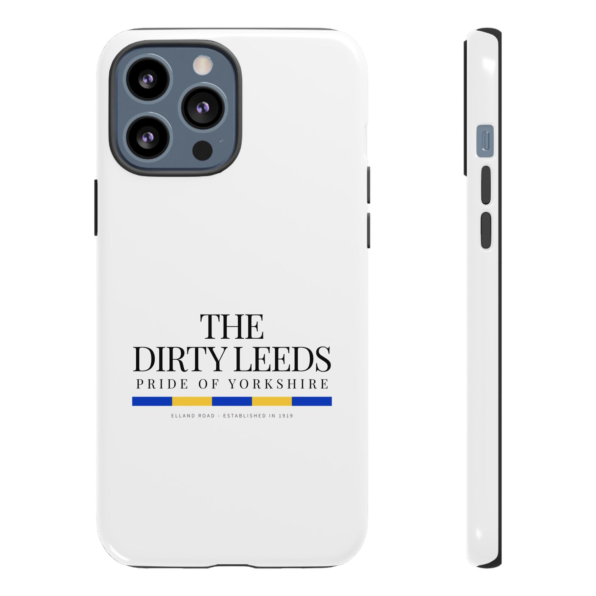 LUFC “The Dirty Leeds: Pride of  Yorkshire” Phone Case - Lufcnews.co.uk
