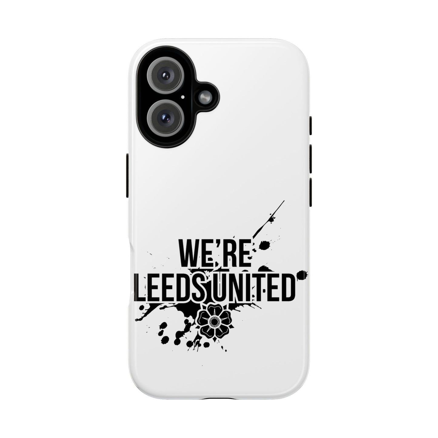 LUFC 'WE’RE LEEDS UNITED' Phone  Case