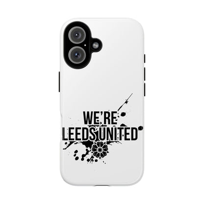 LUFC 'WE’RE LEEDS UNITED' Phone  Case - Lufcnews.co.uk