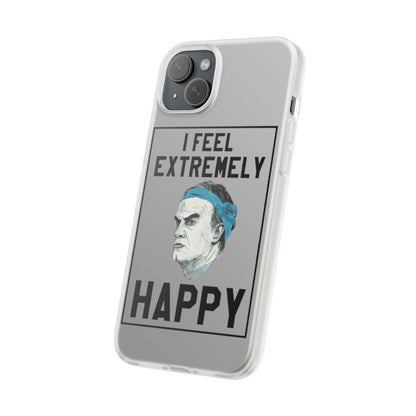 Flexi Cases - Bielsa I Feel Extremely Happy