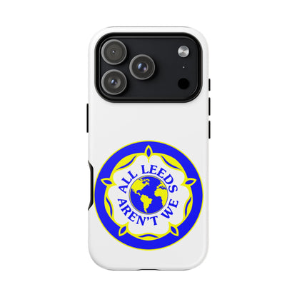 LUFC 'All Leeds Aren’t We' Phone  Case - Lufcnews.co.uk