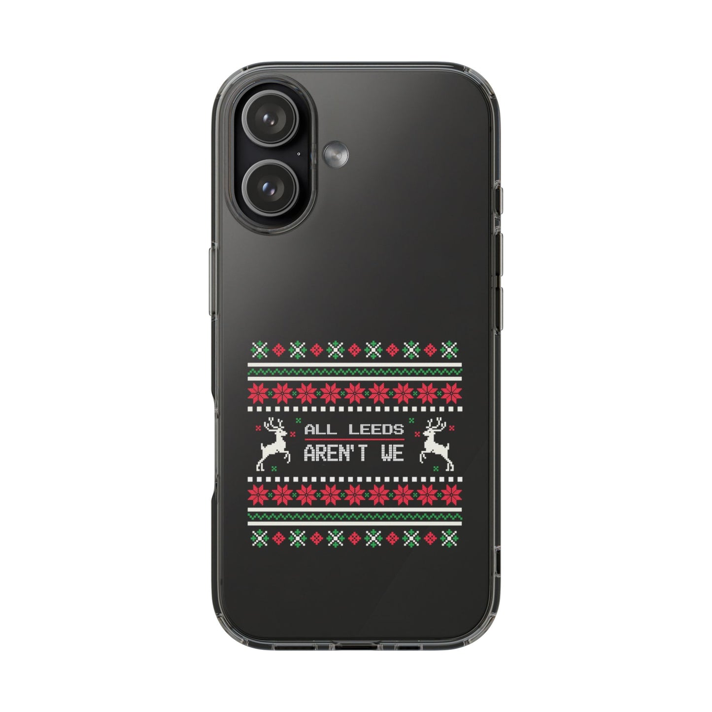 LUFC "All Leeds Aren't We" Clear  Impact-Resistant Case: Christmas  Edition