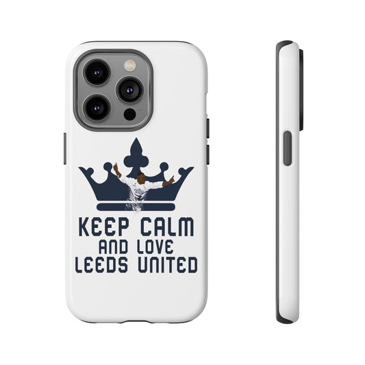 Keep Calm and Love Leeds United tough phon case LUFC