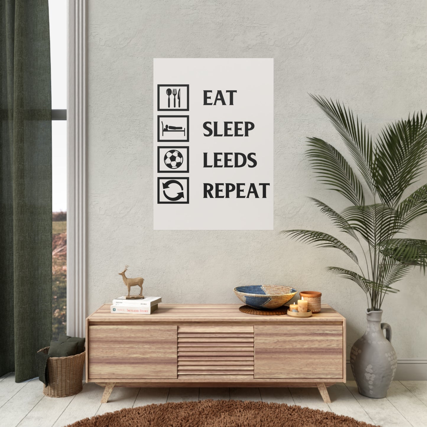 Eat sleep leeds repeat poster for leeds united fans