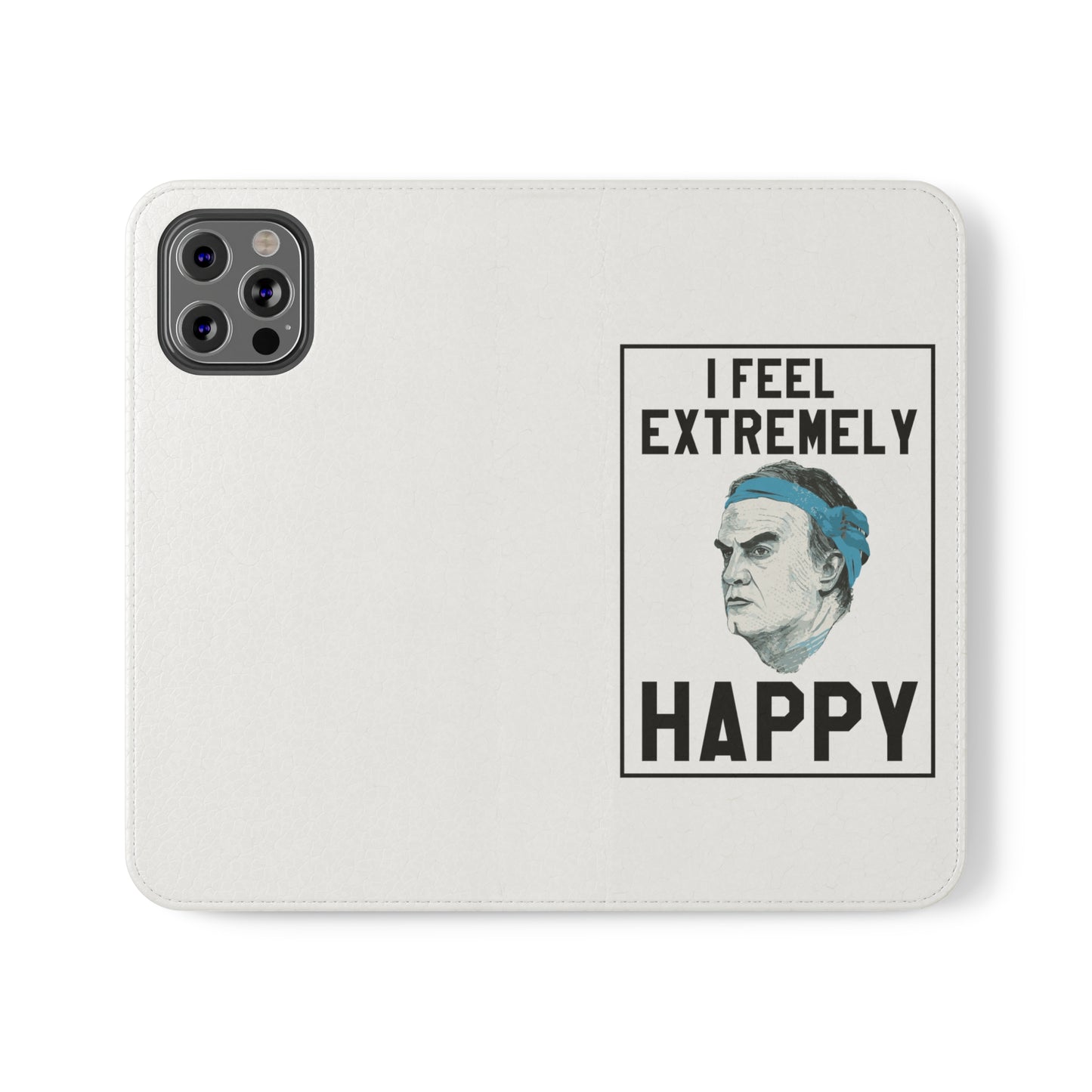 Flip Phone Case - Bielsa I Feel Extremely Happy