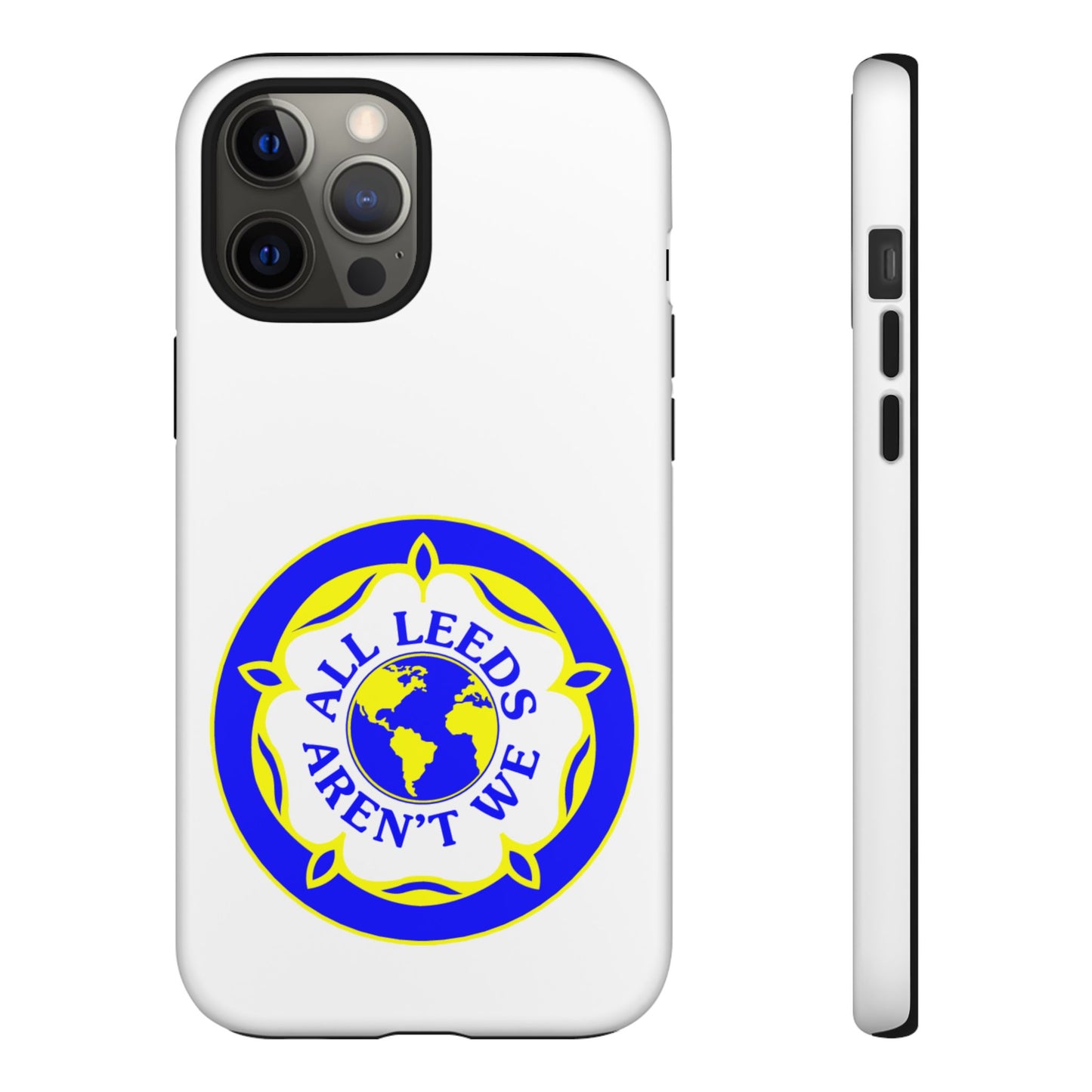 LUFC 'All Leeds Aren’t We' Phone  Case