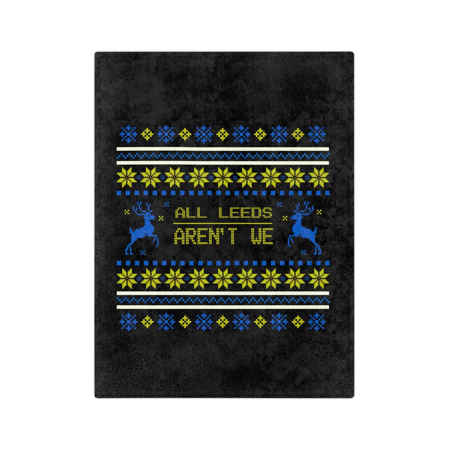 LUFC Christmas Velveteen Sports Blanket “ALL LEEDS AREN’T WE” Christmas Edition