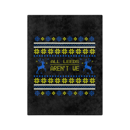 LUFC Christmas Velveteen Sports Blanket “ALL LEEDS AREN’T WE” Christmas Edition