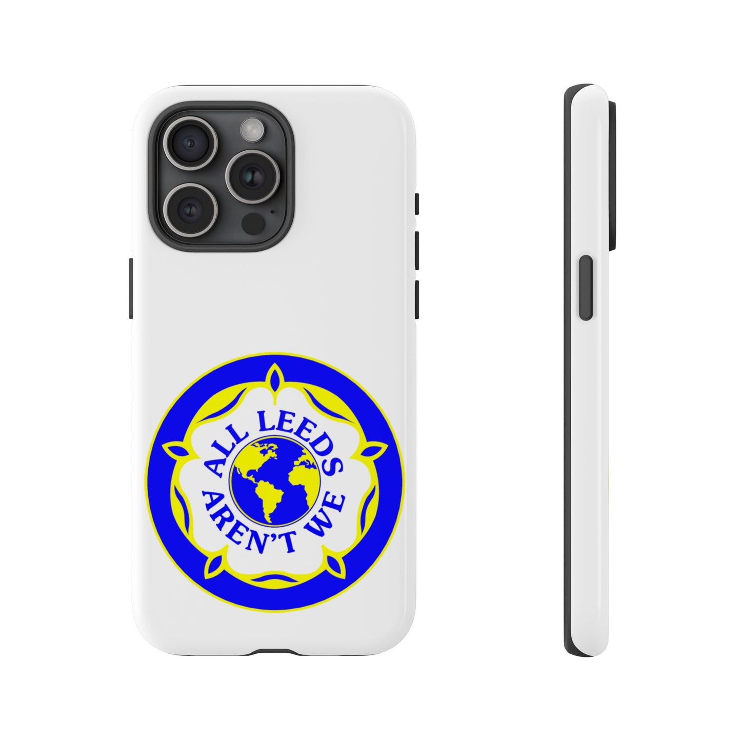 LUFC 'All Leeds Aren’t We' Phone  Case