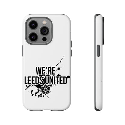 LUFC 'WE’RE LEEDS UNITED' Phone  Case - Lufcnews.co.uk
