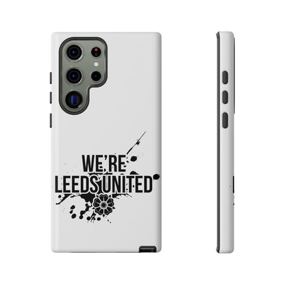 LUFC 'WE’RE LEEDS UNITED' Phone  Case - Lufcnews.co.uk