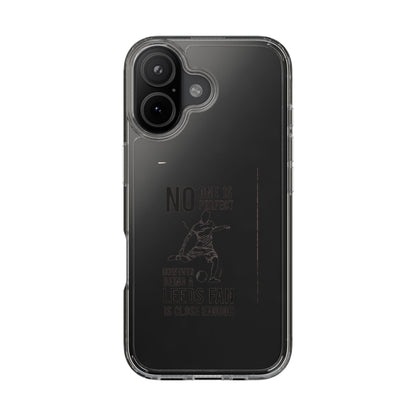 Clear Phone Case - No One is Perfect However Being Leeds Fan is Close Enough