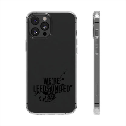 LUFC “We’re Leeds United” Clear  Impact-Resistant Case - Lufcnews.co.uk