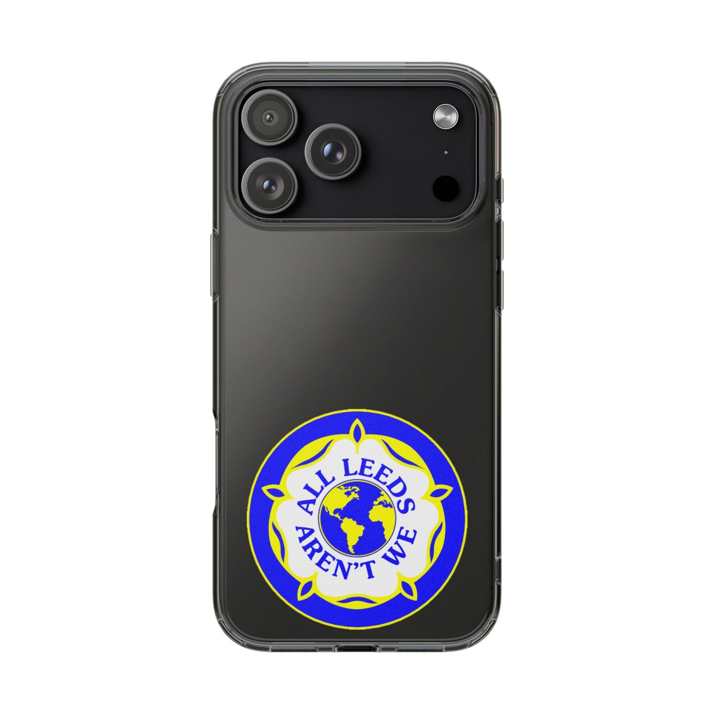 LUFC “All Leeds Aren’t We” Clear  Impact-Resistant Case