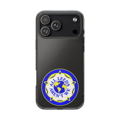 LUFC “All Leeds Aren’t We” Clear  Impact-Resistant Case - Lufcnews.co.uk
