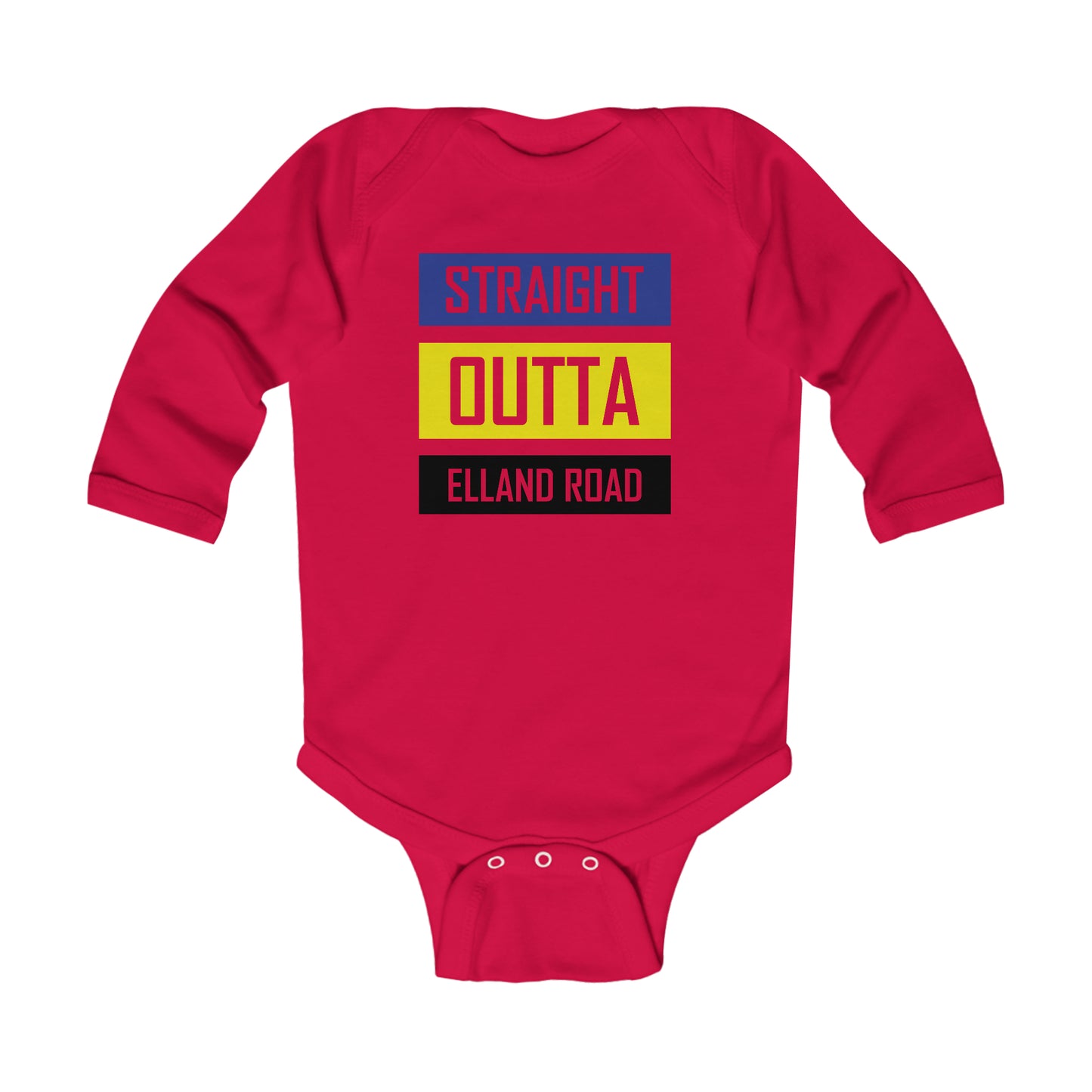 Straight Outta Elland Road - Infant Long Sleeve Bodysuit