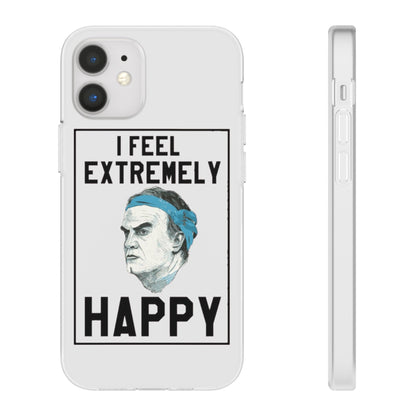 Flexi Cases - Bielsa I Feel Extremely Happy