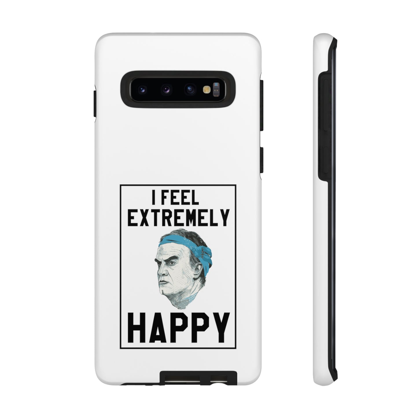 Tough Phone Case - Bielsa I Feel Extremely Happy