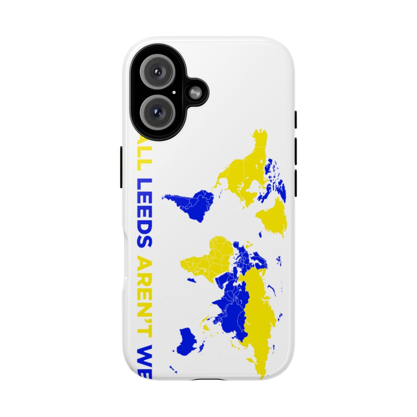 LUFC 'All Leeds Aren’t We' Phone  Case