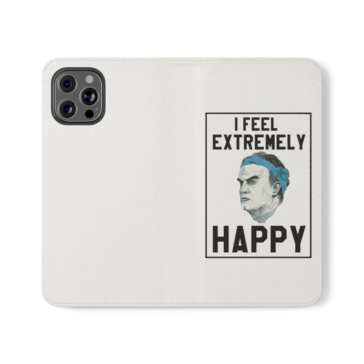 Flip Phone Case - Bielsa I Feel Extremely Happy