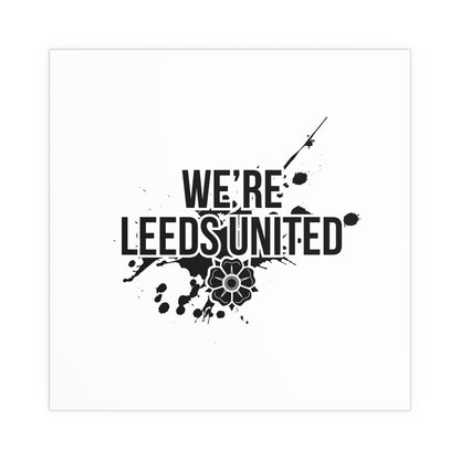 LUFC “We’re Leeds United” Silk  Poster