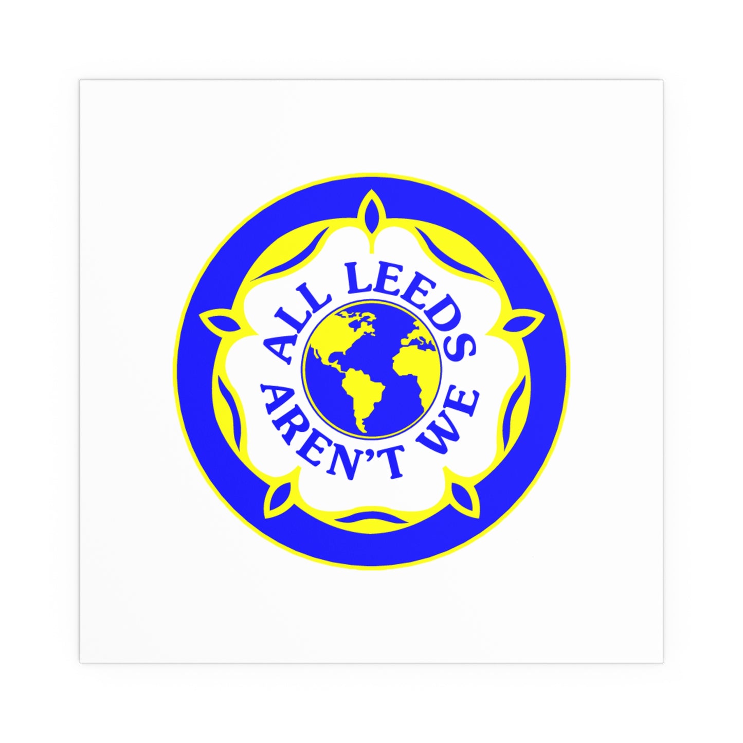 LUFC “All Leeds Aren’t We” Silk  Poster