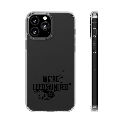 LUFC “We’re Leeds United” Clear  Impact-Resistant Case - Lufcnews.co.uk