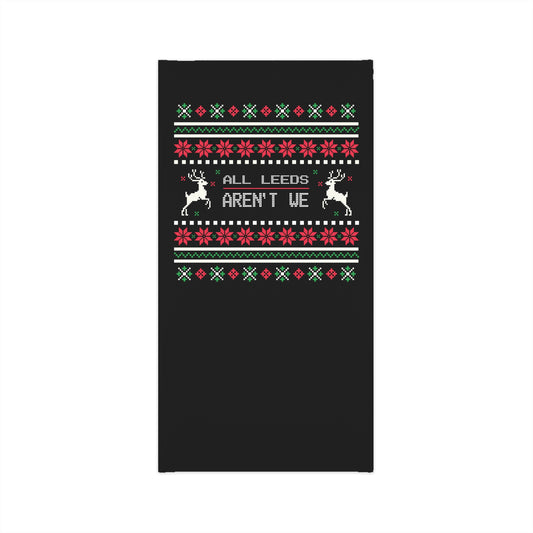 LUFC Christmas Winter Neck Gaiter  “ALL LEEDS AREN’T WE” Festive  Design