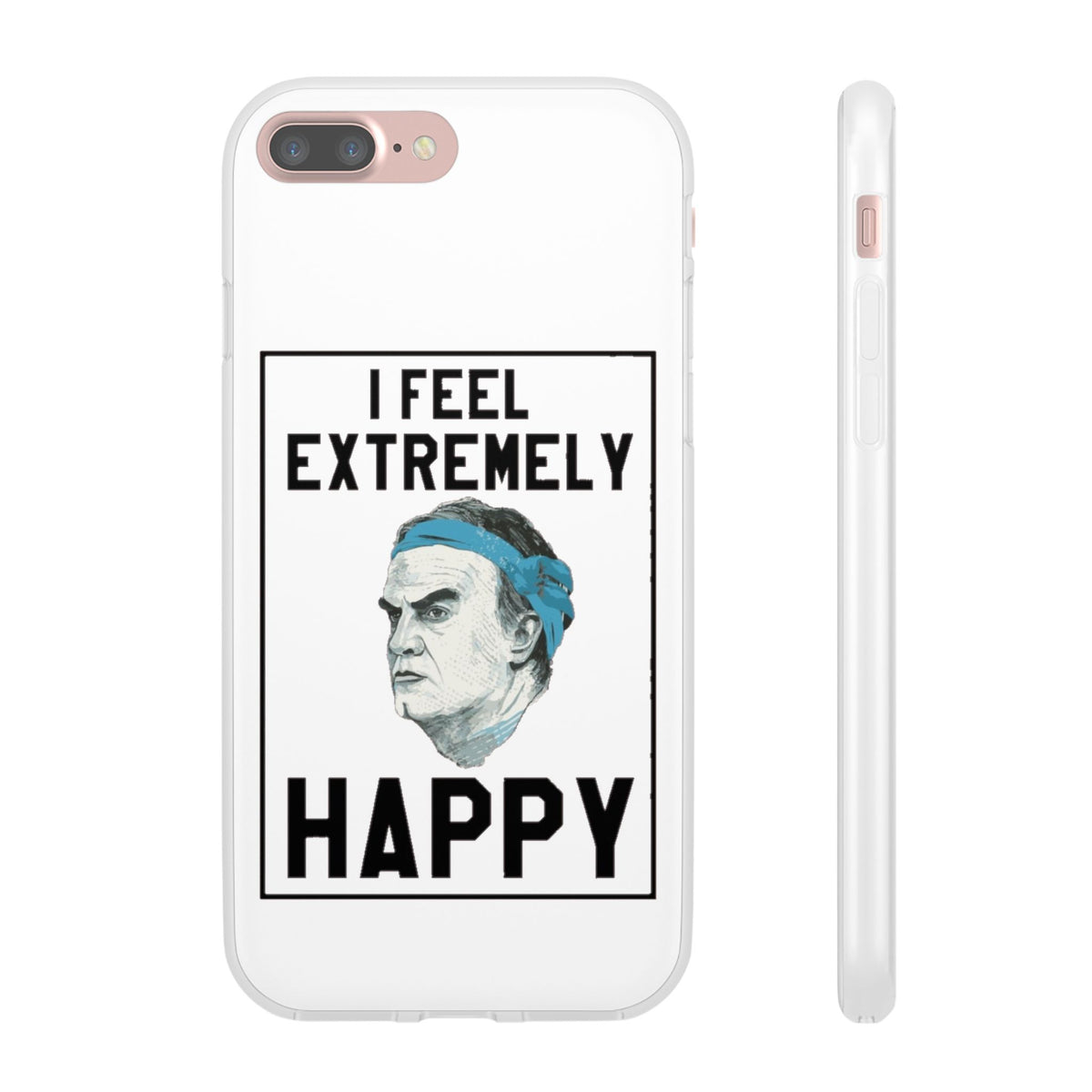 Flexi Cases - Bielsa I Feel Extremely Happy