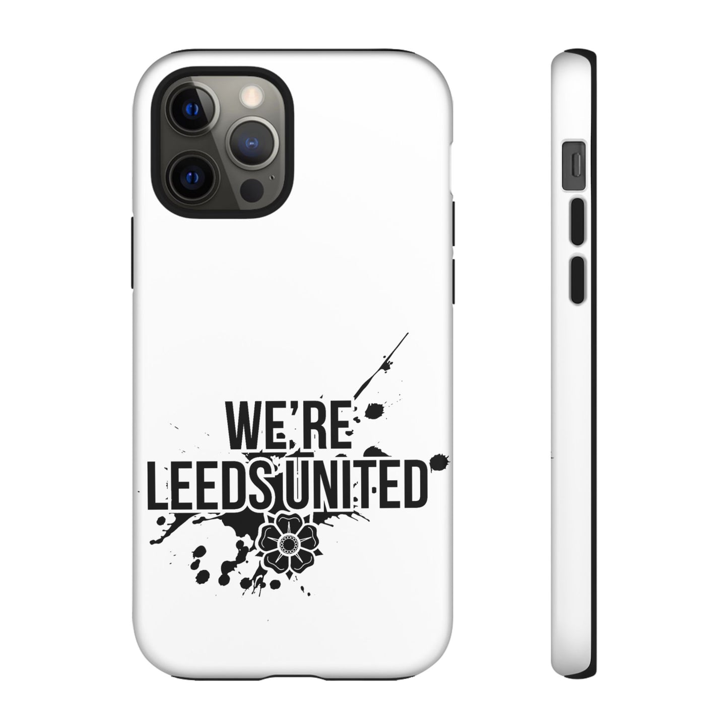 LUFC 'WE’RE LEEDS UNITED' Phone  Case