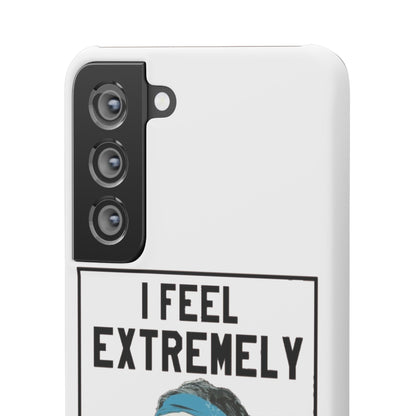 Snap Phone Case - Bielsa I Feel Extremely Happy