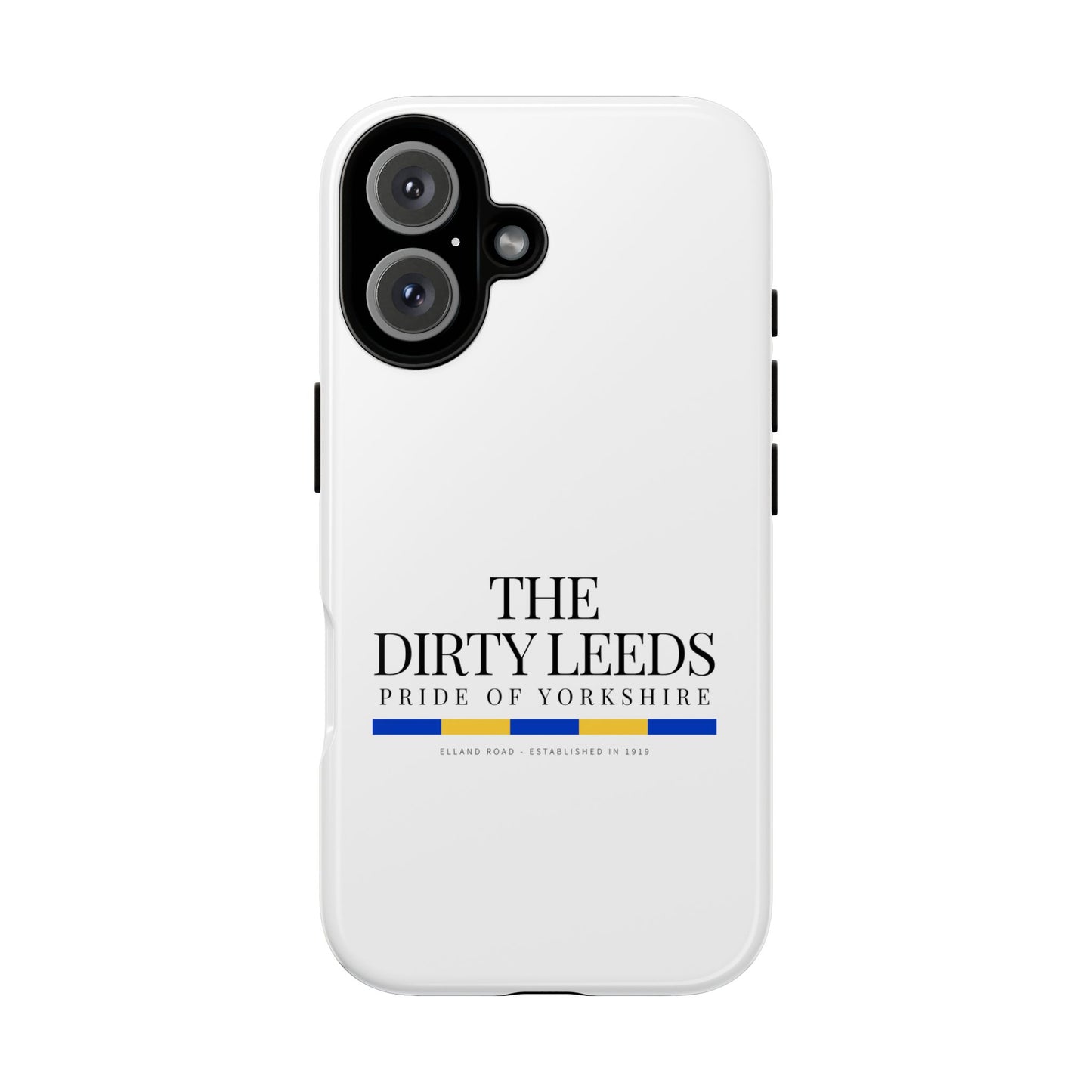LUFC “The Dirty Leeds: Pride of  Yorkshire” Phone Case - Lufcnews.co.uk