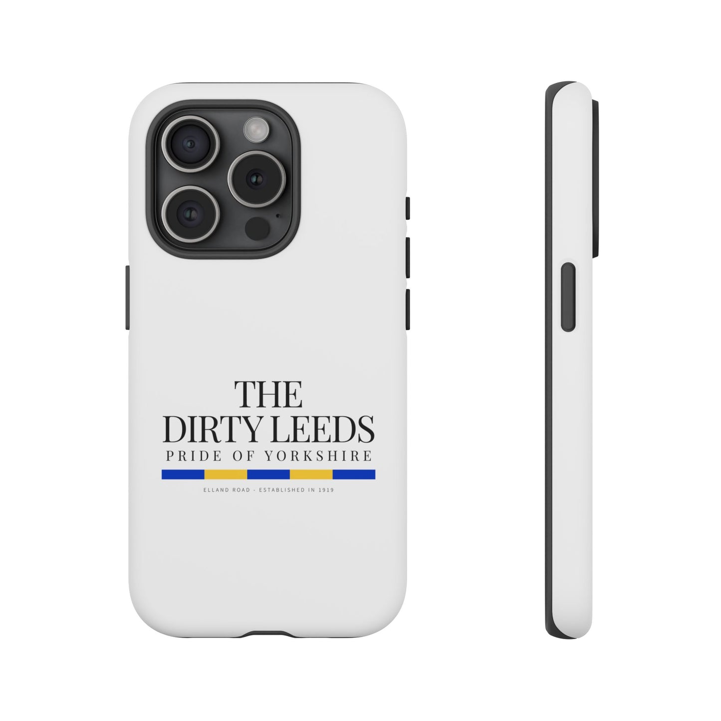 LUFC “The Dirty Leeds: Pride of  Yorkshire” Phone Case - Lufcnews.co.uk