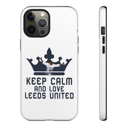 Tough Phone Case - Keep Calm and Love Leeds United