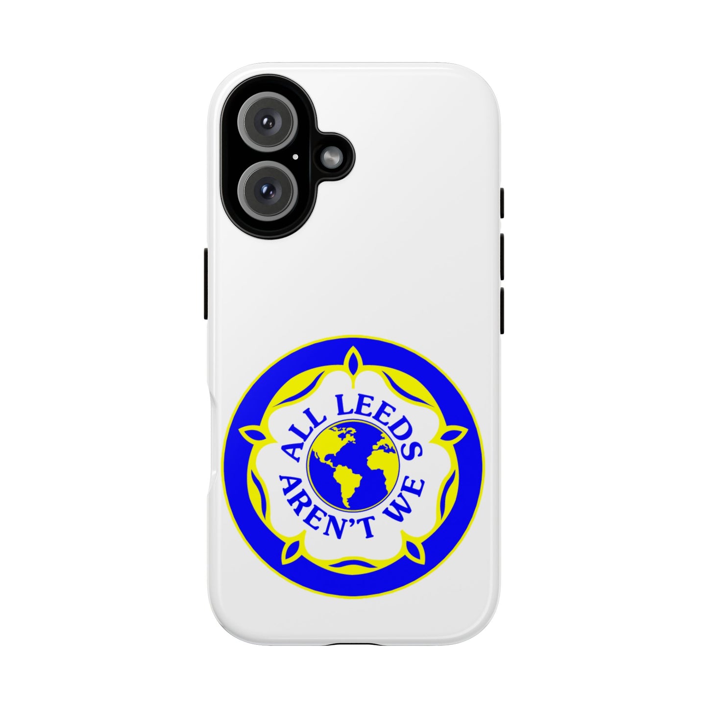 LUFC 'All Leeds Aren’t We' Phone  Case