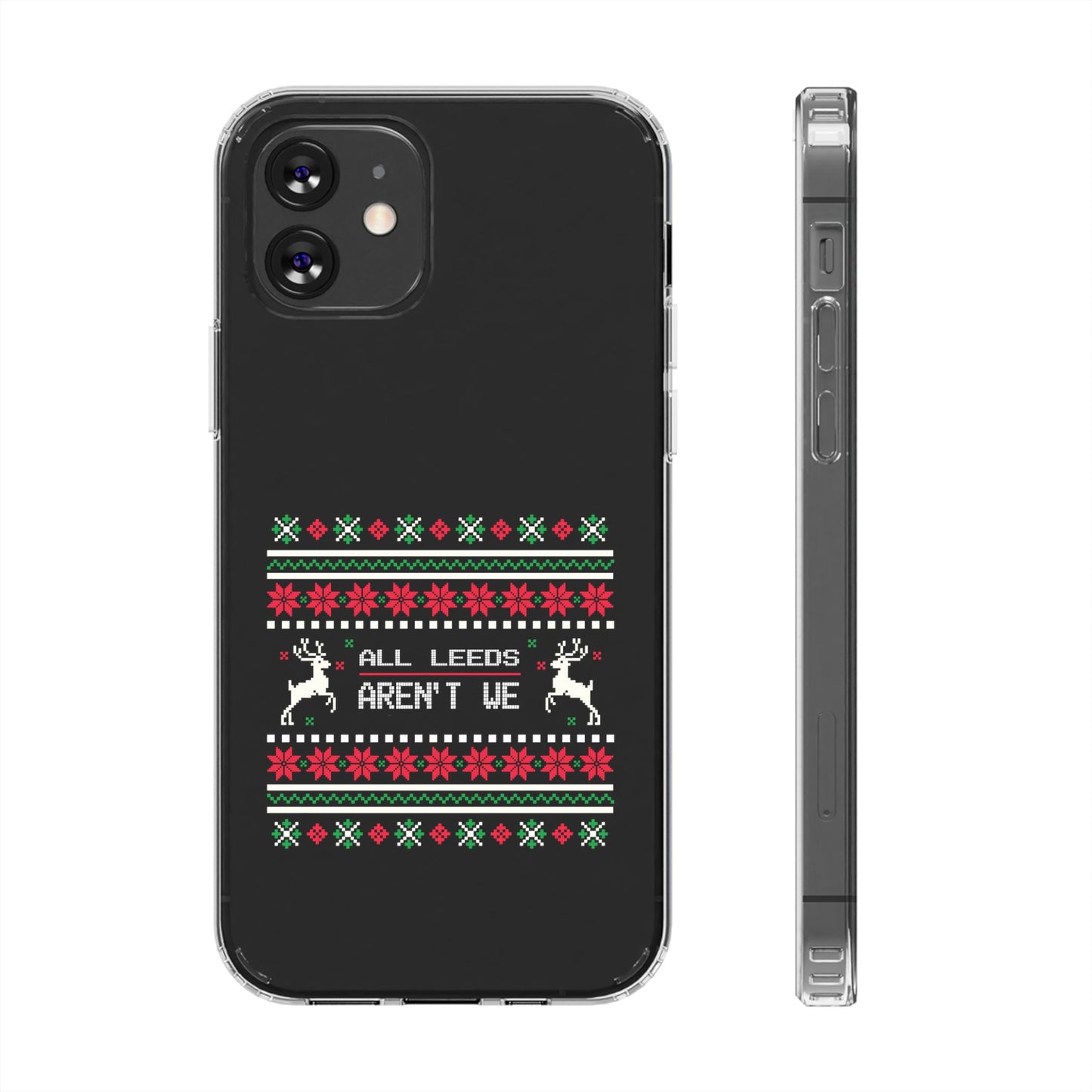 LUFC "All Leeds Aren't We" Clear  Impact-Resistant Case: Christmas  Edition