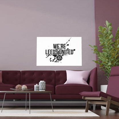 LUFC “We’re Leeds United” Silk  Poster