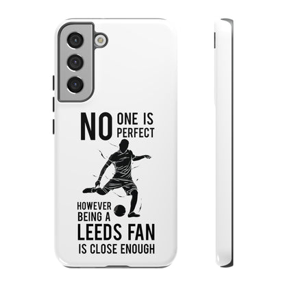 Tøft telefondeksel - Ingen er perfekt, men å være Leeds-fan er nær nok