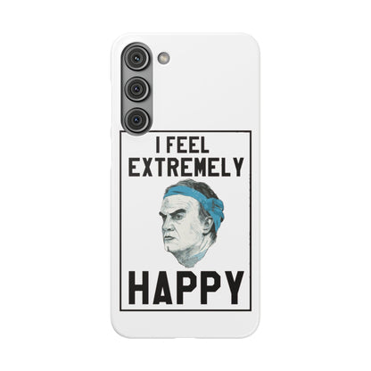 Snap Phone Case - Bielsa I Feel Extremely Happy
