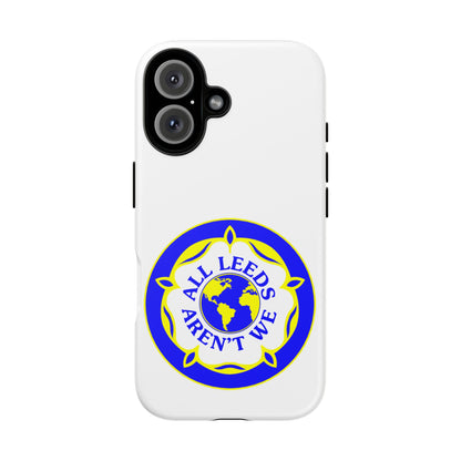 LUFC 'All Leeds Aren’t We' Phone  Case - Lufcnews.co.uk