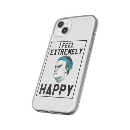 Flexi Cases - Bielsa I Feel Extremely Happy