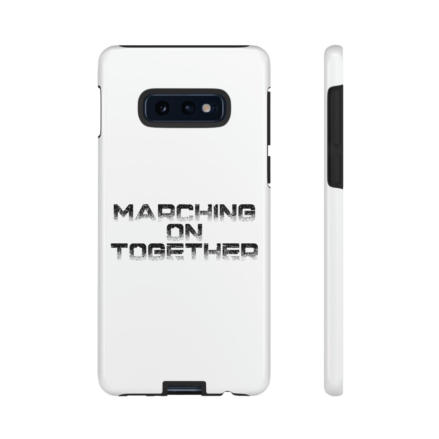 Marching On Together Tough Phone Case