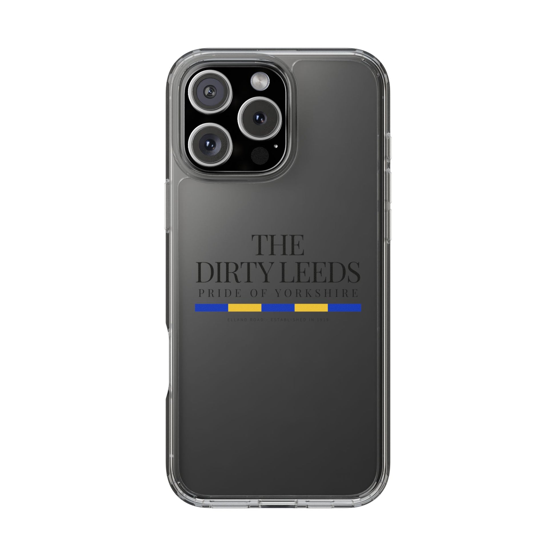 LUFC “The Dirty Leeds: Pride of  Yorkshire” Clear Phone Case - Lufcnews.co.uk