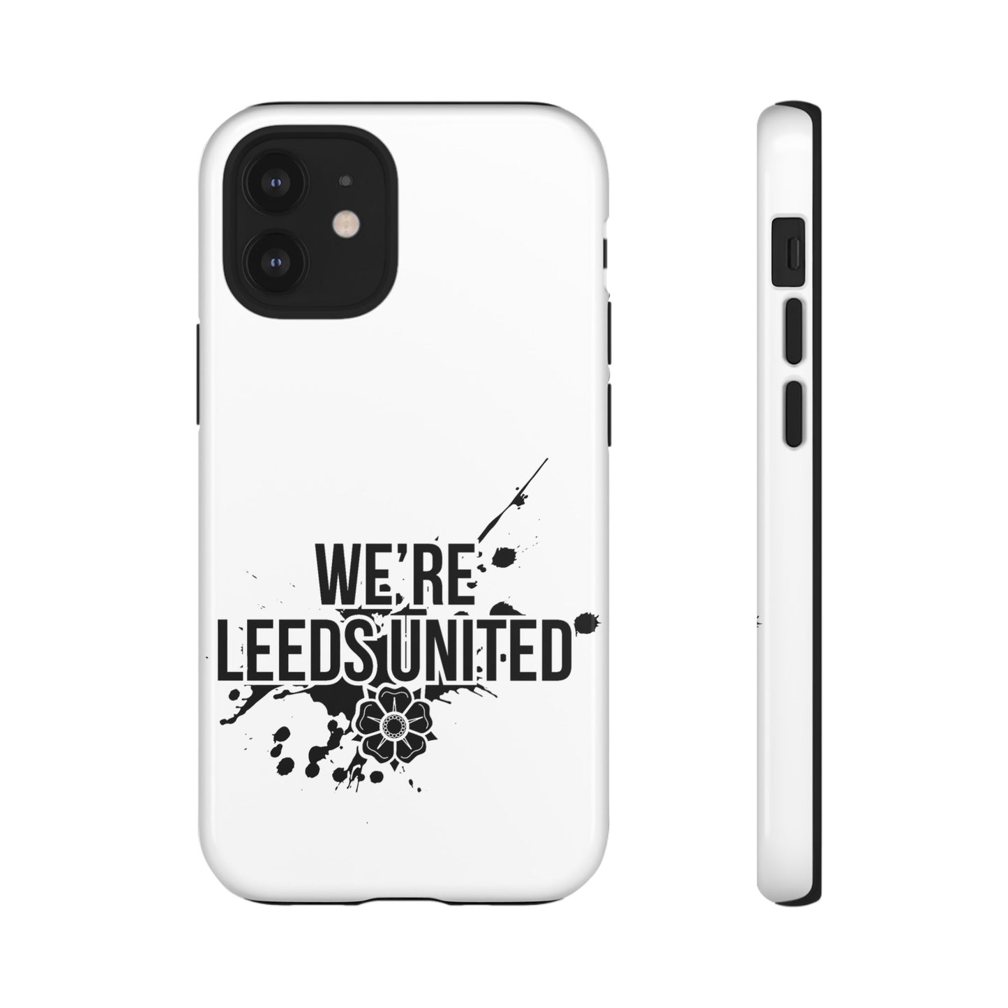 LUFC 'WE’RE LEEDS UNITED' Phone  Case