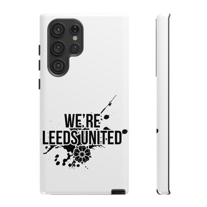 LUFC 'WE’RE LEEDS UNITED' Phone  Case - Lufcnews.co.uk