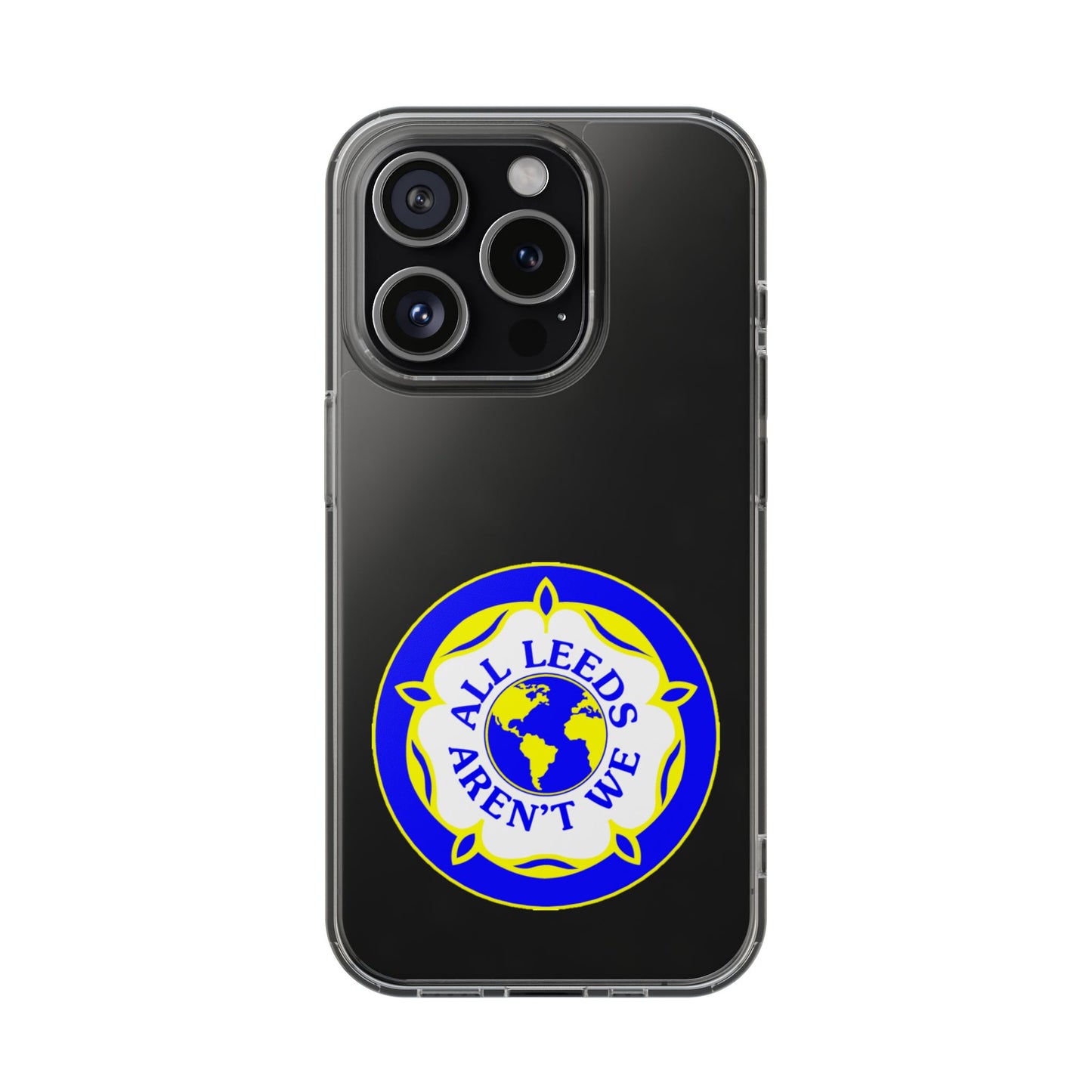 LUFC “All Leeds Aren’t We” Clear  Impact-Resistant Case