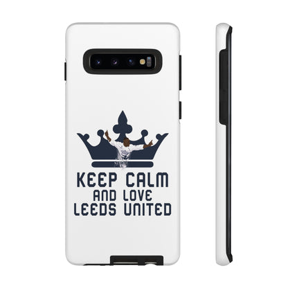 Tough Phone Case - Keep Calm and Love Leeds United