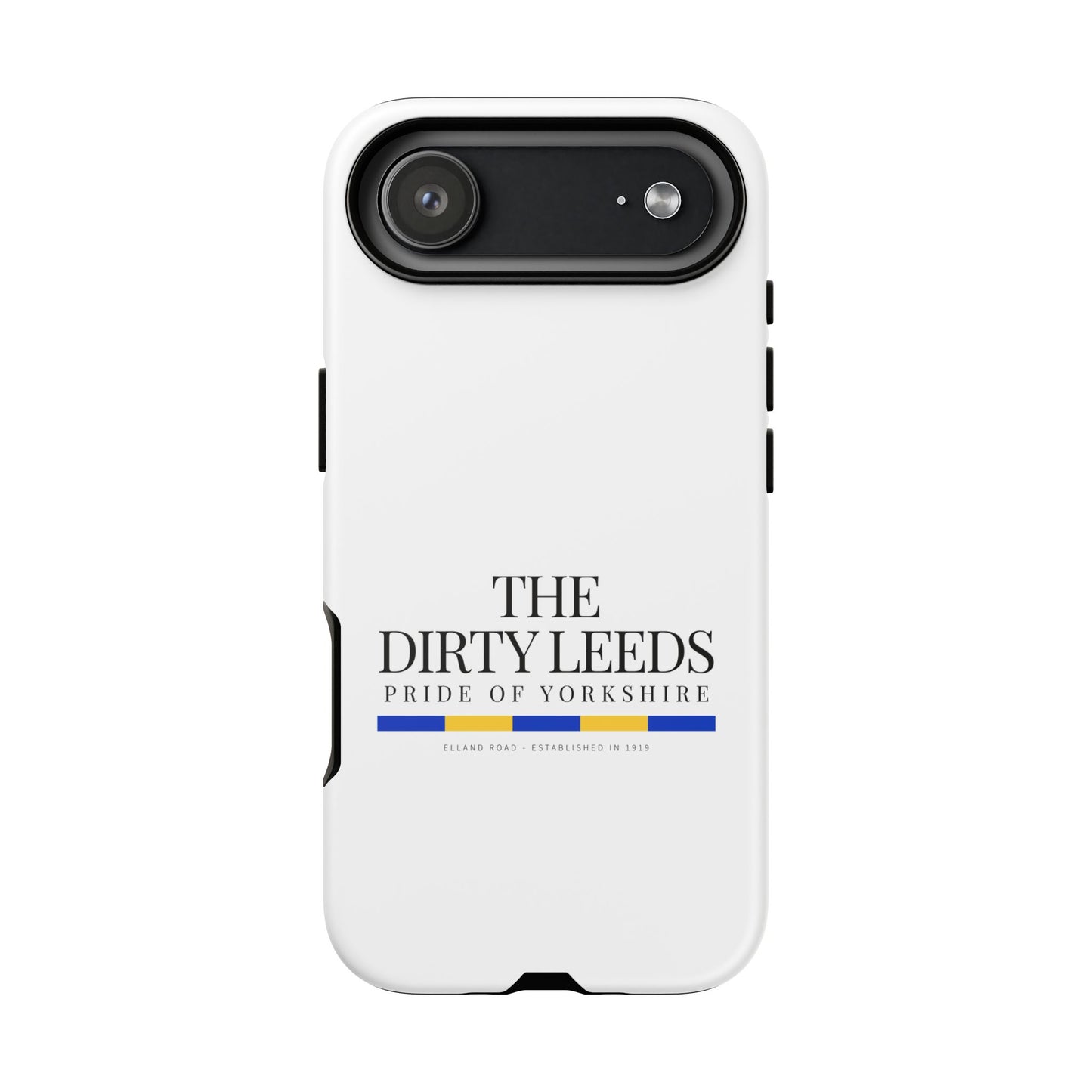LUFC “The Dirty Leeds: Pride of  Yorkshire” Phone Case - Lufcnews.co.uk